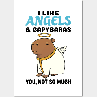 I Like Angels and Capybaras you not so much Posters and Art